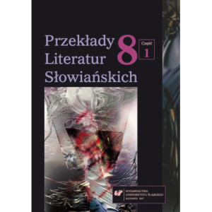 „Przekłady Literatur Słowiańskich” 2017. T. 8. Cz. 1 Parateksty w odbiorze przekładu [E-Book] [pdf]