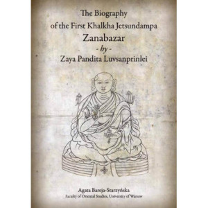 The Biography of the First Khalkha Jetsundampa Zanabazar by Zaya Pandita Luvsanprinlei [E-Book] [pdf]