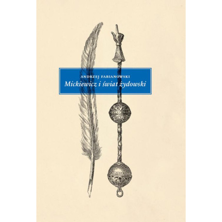 Mickiewicz i świat żydowski [E-Book] [pdf]