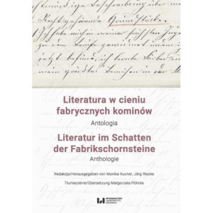 Literatura w cieniu fabrycznych kominów / Literatur im Schatten der Fabrikschornsteine [E-Book] [pdf]