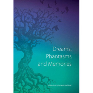 Dreams Phantasms and Memories [E-Book] [pdf]