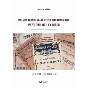 Polska monografia popularnonaukowa przełomu XIX I XX wieku [E-Book] [pdf]