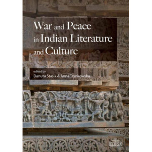 War and Peace in Indian Literature and Culture [E-Book] [pdf]