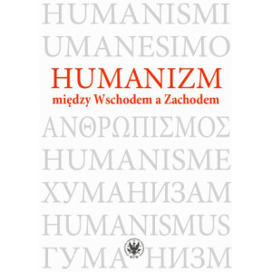 Humanizm między Wschodem a Zachodem [E-Book] [pdf]