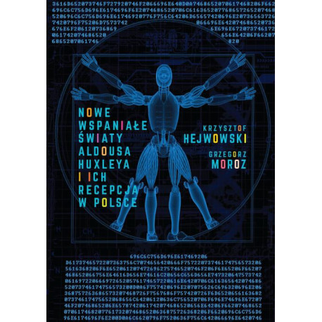 Nowe wspaniałe światy Aldousa Huxleya i ich recepcja w Polsce [E-Book] [pdf]