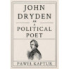 John Dryden as a Political Poet [E-Book] [pdf]