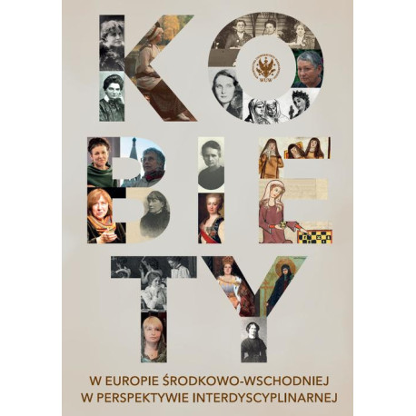 Kobiety w Europie Środkowo-Wschodniej w perspektywie interdyscyplinarnej [E-Book] [epub]