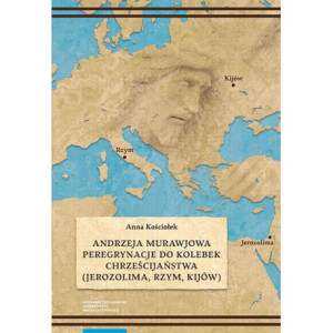 Andrzeja Murawjowa peregrynacje do kolebek chrześcijaństwa [E-Book] [pdf]