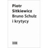 Bruno Schulz i krytycy [E-Book] [epub]