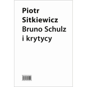 Bruno Schulz i krytycy [E-Book] [mobi]
