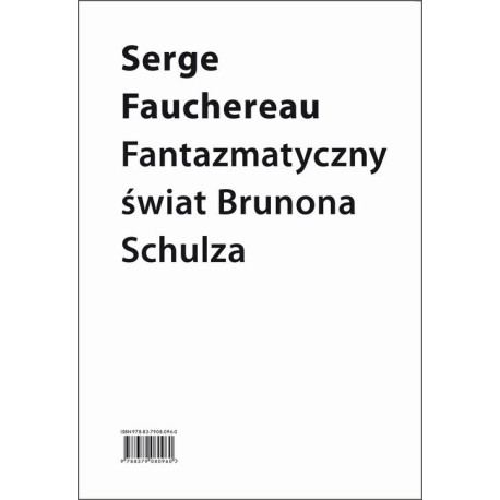 Fantazmatyczny świat Brunona Schulza. Wokół Xięgi bałwochwalczej [E-Book] [mobi]