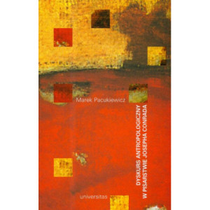 Dyskurs antropologiczny w pisarstwie Josepha Conrada [E-Book] [pdf]