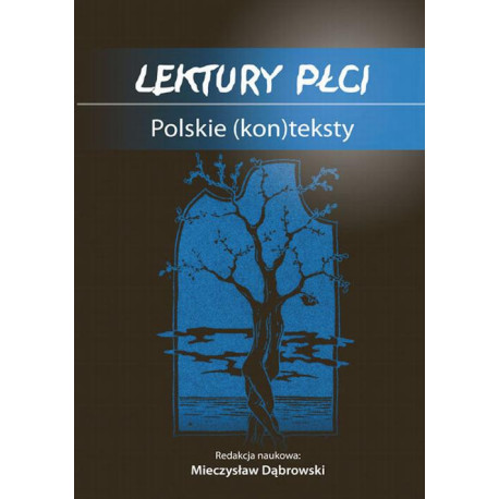 Lektury płci. Polskie (kon)teksty [E-Book] [pdf]