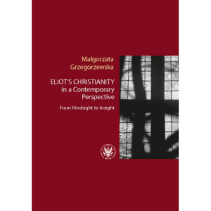 Eliot’s Christianity in a Contemporary Perspective [E-Book] [epub]