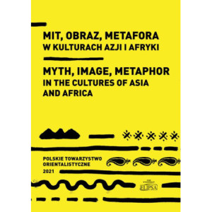 Mit obraz metafora w kulturach Azji i Afryki [E-Book] [pdf]