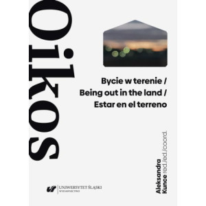Bycie w terenie / Being out in the land / Estar en el terreno [E-Book] [pdf]