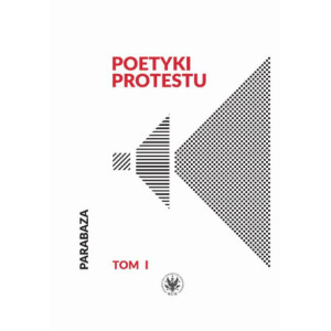 Poetyki protestu. Tom I [E-Book] [pdf]