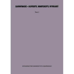 Samotność - aspekty, konteksty, wymiary [E-Book] [pdf]