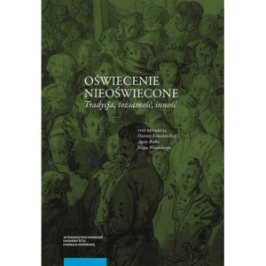 Oświecenie nieoświecone. Tradycja – Tożsamość – Inność [E-Book] [pdf]