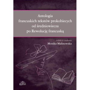 Antologia francuskich tekstów prokobiecych od średniowiecza po Rewolucję francuską [E-Book] [pdf]