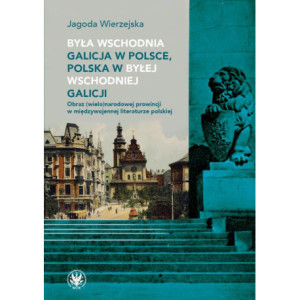 Była wschodnia Galicja w Polsce, Polska w byłej wschodniej Galicji [E-Book] [epub]