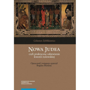 Nowa Judea czyli praktyczne załatwienie kwestii żydowskiej [E-Book] [pdf]