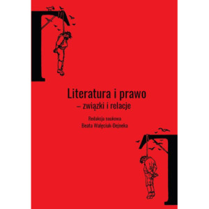 Literatura i prawo. Związki i relacje [E-Book] [pdf]