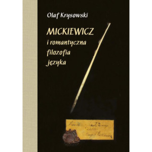 Mickiewicz i romantyczna filozofia języka [E-Book] [epub]
