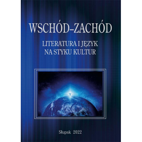 Wschód–Zachód. Literatura i język na styku kultur [E-Book] [pdf]