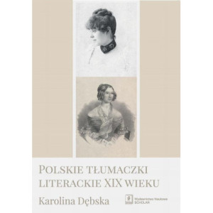 Polskie tłumaczki literackie XIX wieku [E-Book] [pdf]