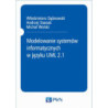 Modelowanie systemów informatycznych w języku UML 2.1 [E-Book] [mobi]