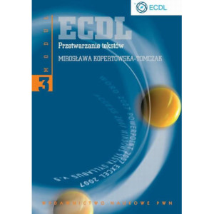 ECDL Moduł 3 Przetwarzanie tekstów [E-Book] [pdf]