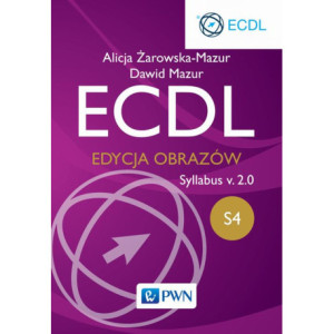 ECDL S4. Edycja obrazów. Syllabus v.2.0 [E-Book] [pdf]