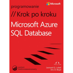 Microsoft Azure SQL Database Krok po kroku [E-Book] [pdf]