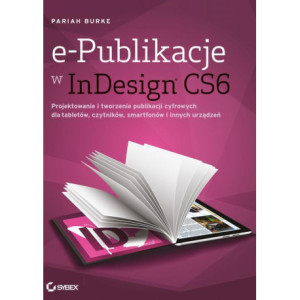e-Publikacje w InDesign CS6 [E-Book] [pdf]