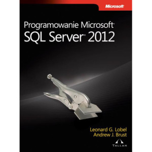 Programowanie Microsoft SQL Server 2012 [E-Book] [pdf]