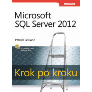 Microsoft SQL Server 2012 Krok po kroku [E-Book] [pdf]