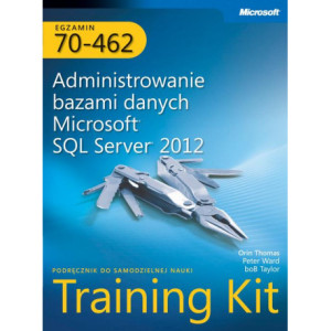 Egzamin 70-462 Administrowanie bazami danych Microsoft SQL Server 2012 Training Kit [E-Book] [pdf]