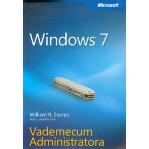 Windows 7 Vademecum Administratora [E-Book] [pdf]