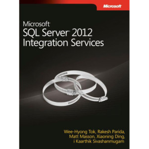 Microsoft SQL Server 2012 Integration Services [E-Book] [pdf]