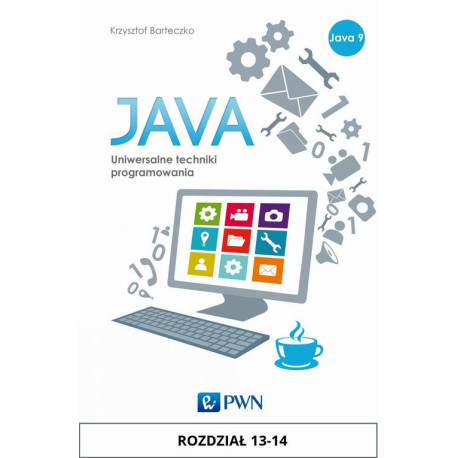 JAVA. Uniwersalne techniki programowania. Rozdział 13-14 [E-Book] [mobi]