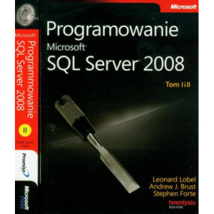 Programowanie Microsoft SQL Server 2008 Tom 1 i 2 [E-Book] [pdf]