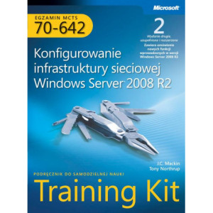Egzamin MCTS 70-642 Konfigurowanie infrastruktury sieciowej Windows Server 2008 R2 Training Kit [E-Book] [pdf]
