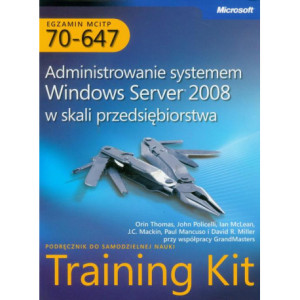 Egzamin MCITP 70-647 Administrowanie systemem Windows Server 2008 w skali przedsiębiorstwa [E-Book] [pdf]
