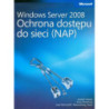 Windows Server 2008 Ochrona dostępu do sieci NAP [E-Book] [pdf]