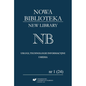 „Nowa Biblioteka. New Library. Usługi, Technologie Informacyjne i Media” 2017, nr 1 (24) [E-Book] [pdf]