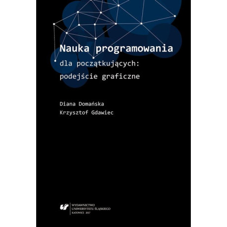 Nauka programowania dla początkujących podejście graficzne [E-Book] [pdf]
