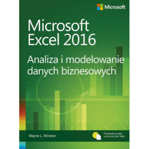 Microsoft Excel 2016 Analiza i modelowanie danych biznesowych [E-Book] [pdf]
