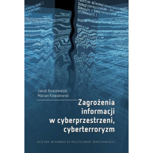 Zagrożenia informacji w cyberprzestrzeni, cyberterroryzm [E-Book] [pdf]