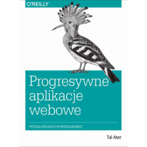 Progresywne aplikacje webowe [E-Book] [pdf]